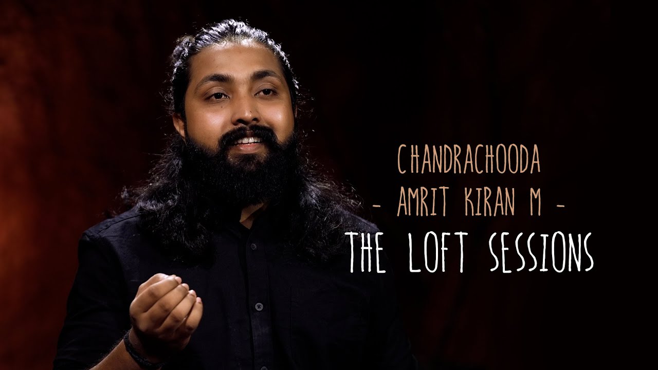 Chandrachooda | Amrit Kiran M | The Loft Sessions @wonderwallmedia