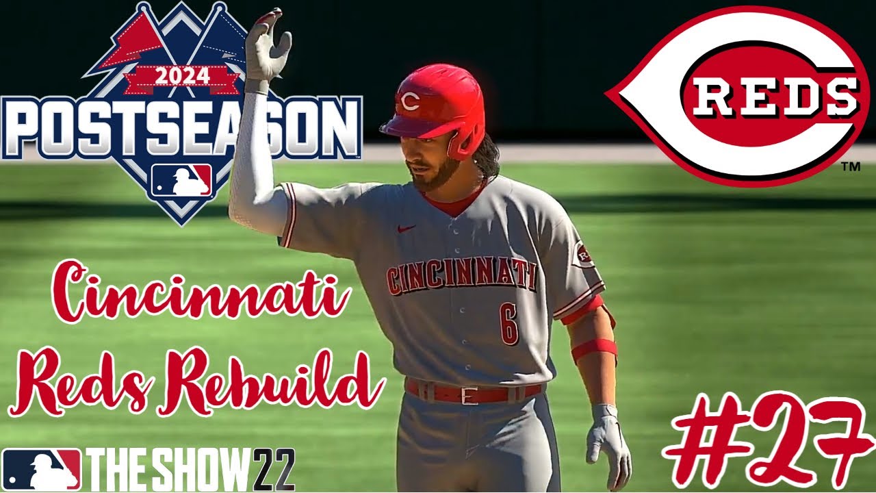 The 2024 MLB Postseason!! | MLB The Show 22 | Cincinnati Reds Rebuild | Ep 27