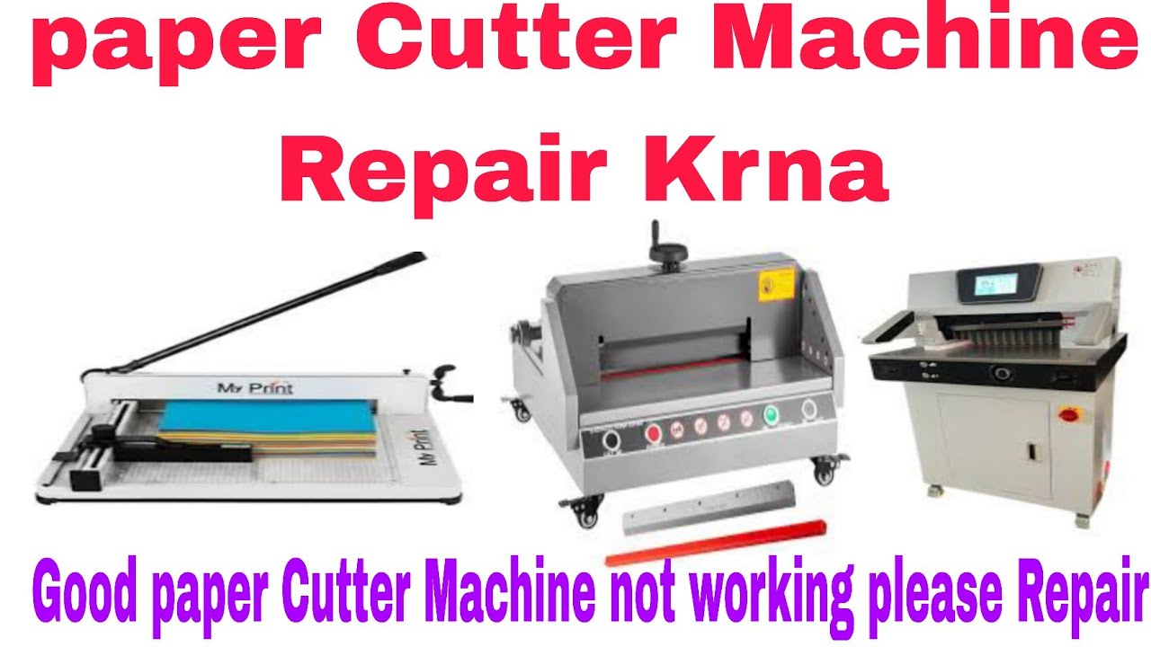 Paper Cutter Machine Repair Krna|