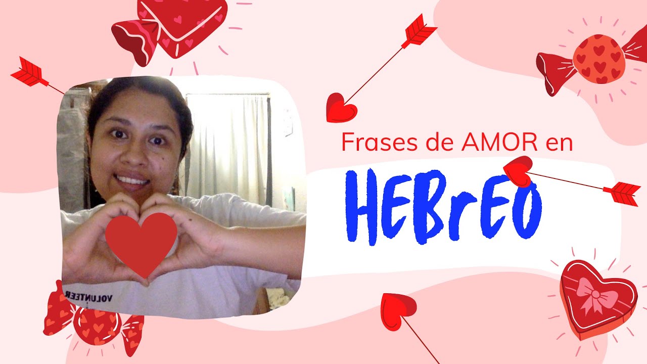 Frases de amor en Hebreo  -1ra parte