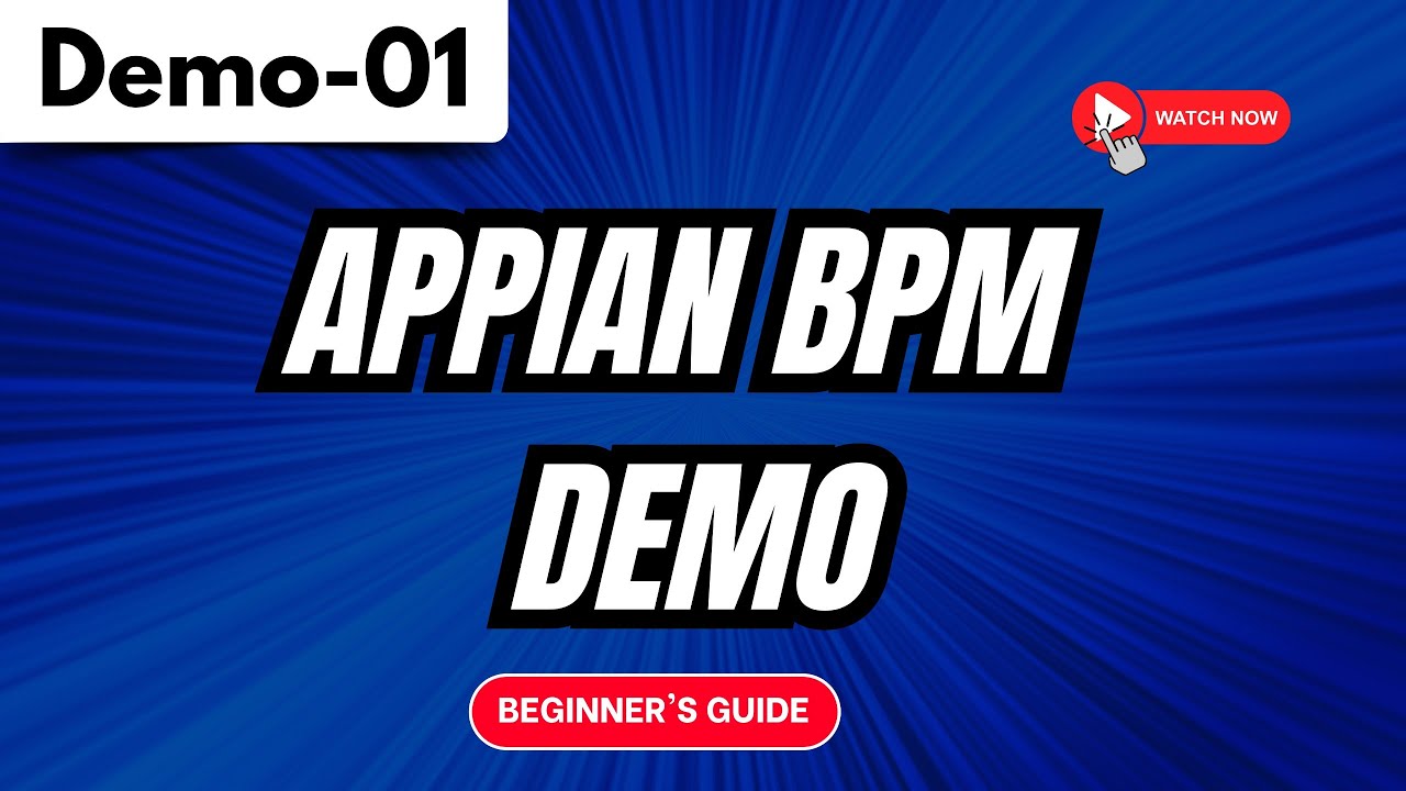 Appian Demo 01 | Appian BPM Demo | Beginner's Guide