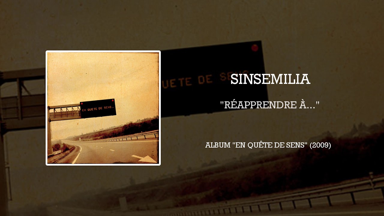 SINSEMILIA - R&eacute;apprendre &agrave;...