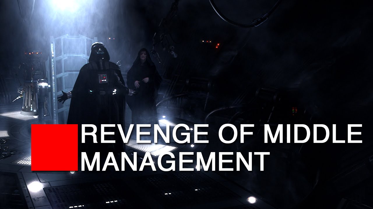 STAR WARS EP 3: Revenge of Middle Management