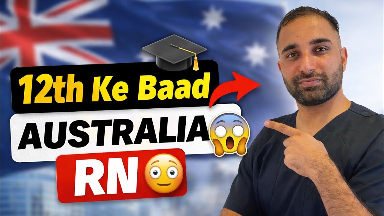 12th Ke Baad Australia Mein Nurse Kaise Bane? 🇦🇺 (BSc Nursing Full Guide 2026)
