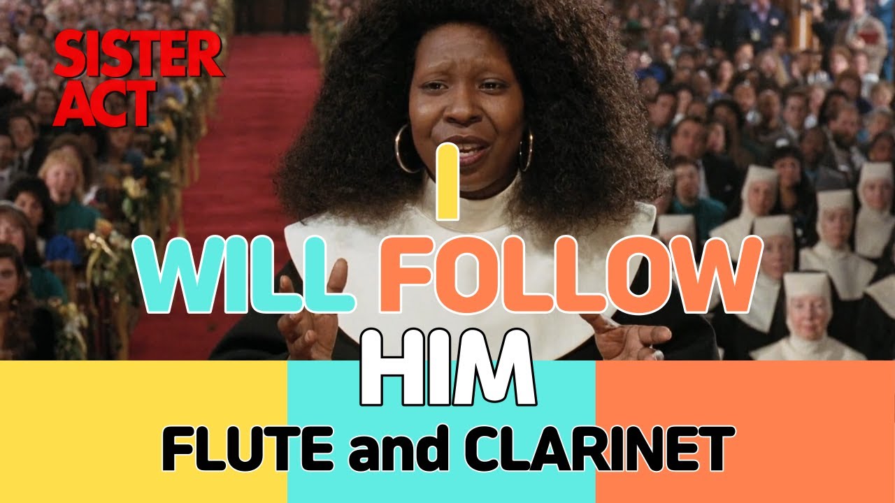 I will follow him ㅣ Sister Act OST ㅣFlute Clarinet Ensemble