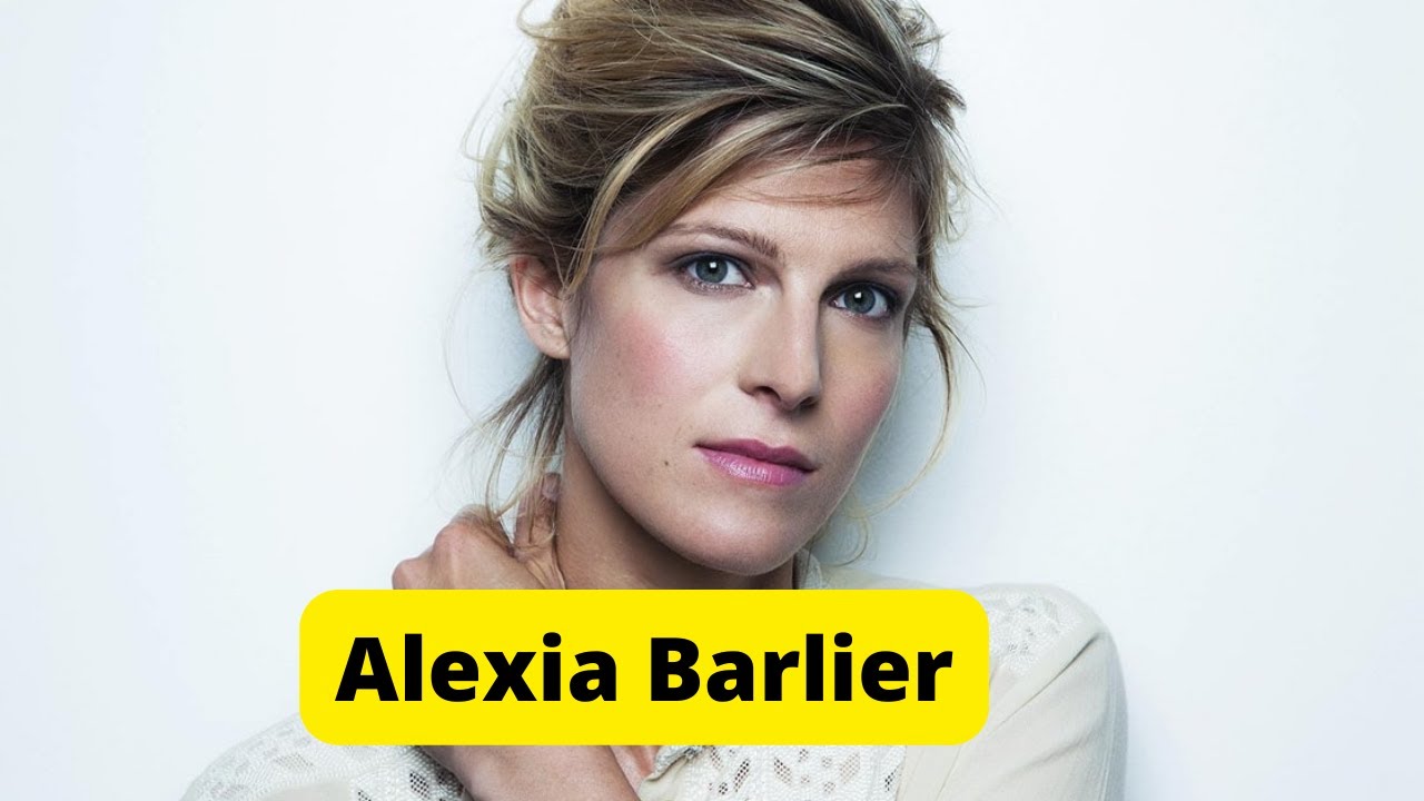 Beautiful French Actress Alexia Barlier Biography