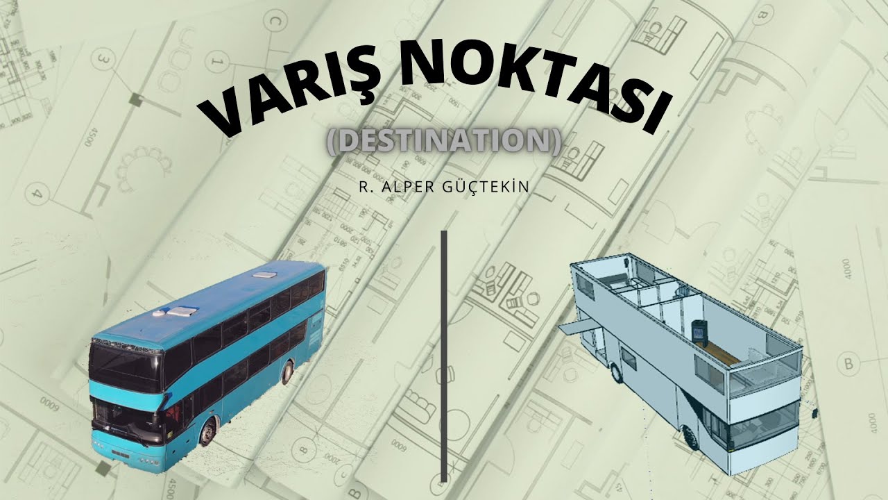 Çift Katlı Bir Otobüsün Motokaravan a Dönüşüm Süreci / Double Decker Bus Conversion / Motorhome