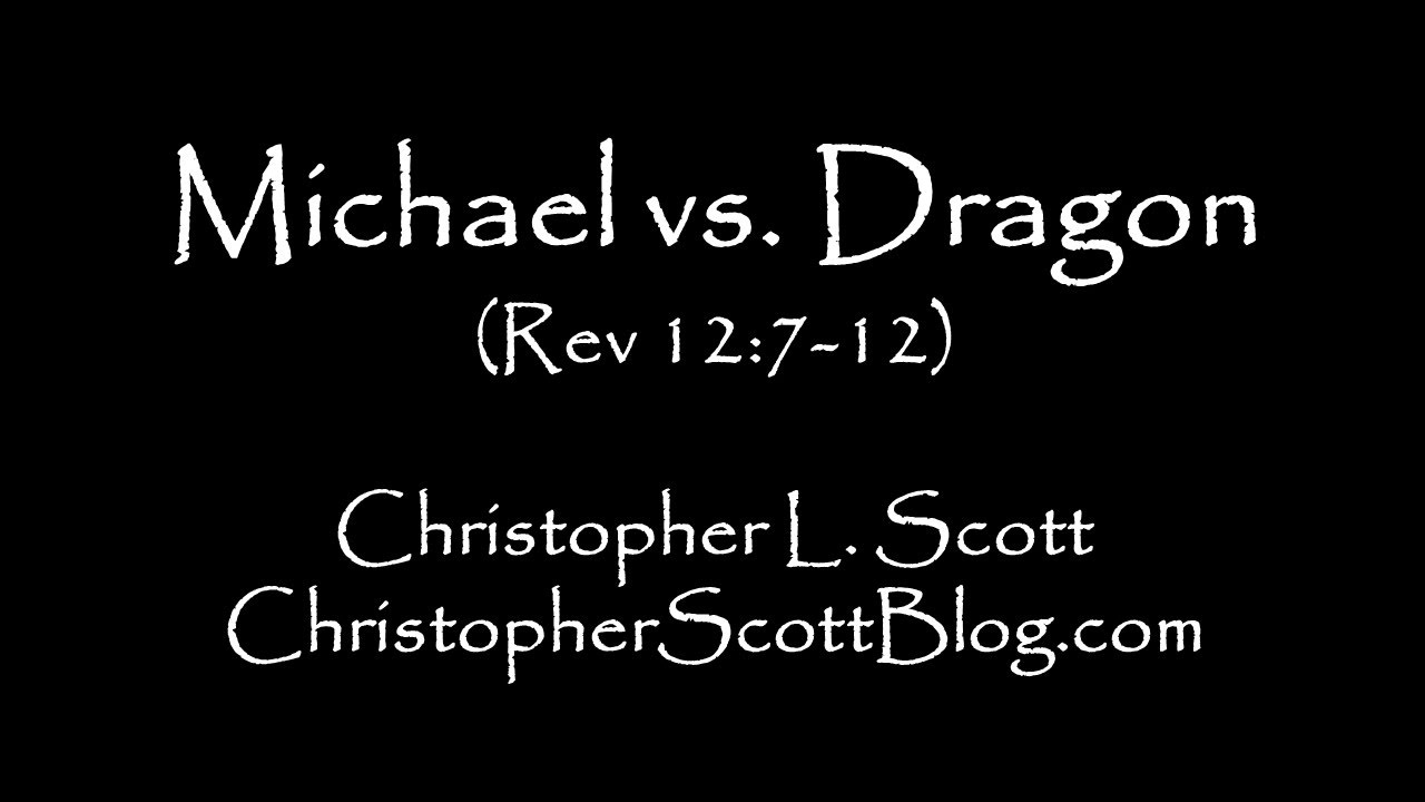 Michael vs. Dragon (Rev 12:7-12)