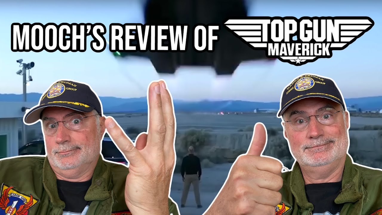 Mooch's Review of TOP GUN MAVERICK