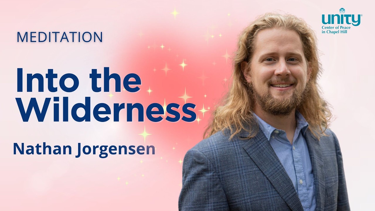 Into the Wilderness - Sunday Meditation