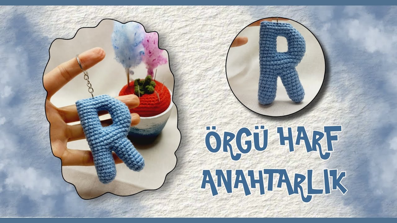 💠R Harfi amigurumi\ÖRGÜ R Harfi  R Harfi örgü anahtarlık /Letter R knitting #valentinesday #gift  💠