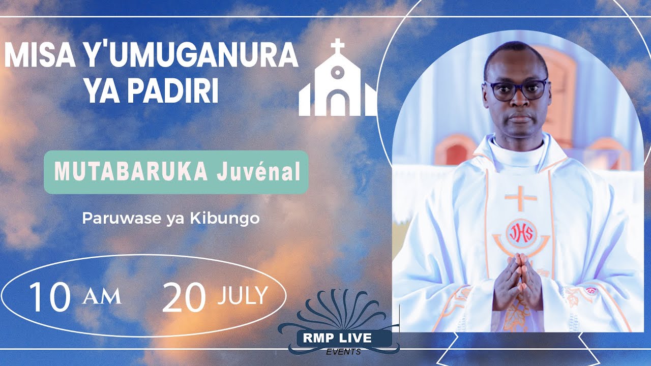 MISA Y'UMUGANURA MURI PARUWASI KATEDERARI YA KIBUNGO /PADIRI Juvénal MUTABARUKA