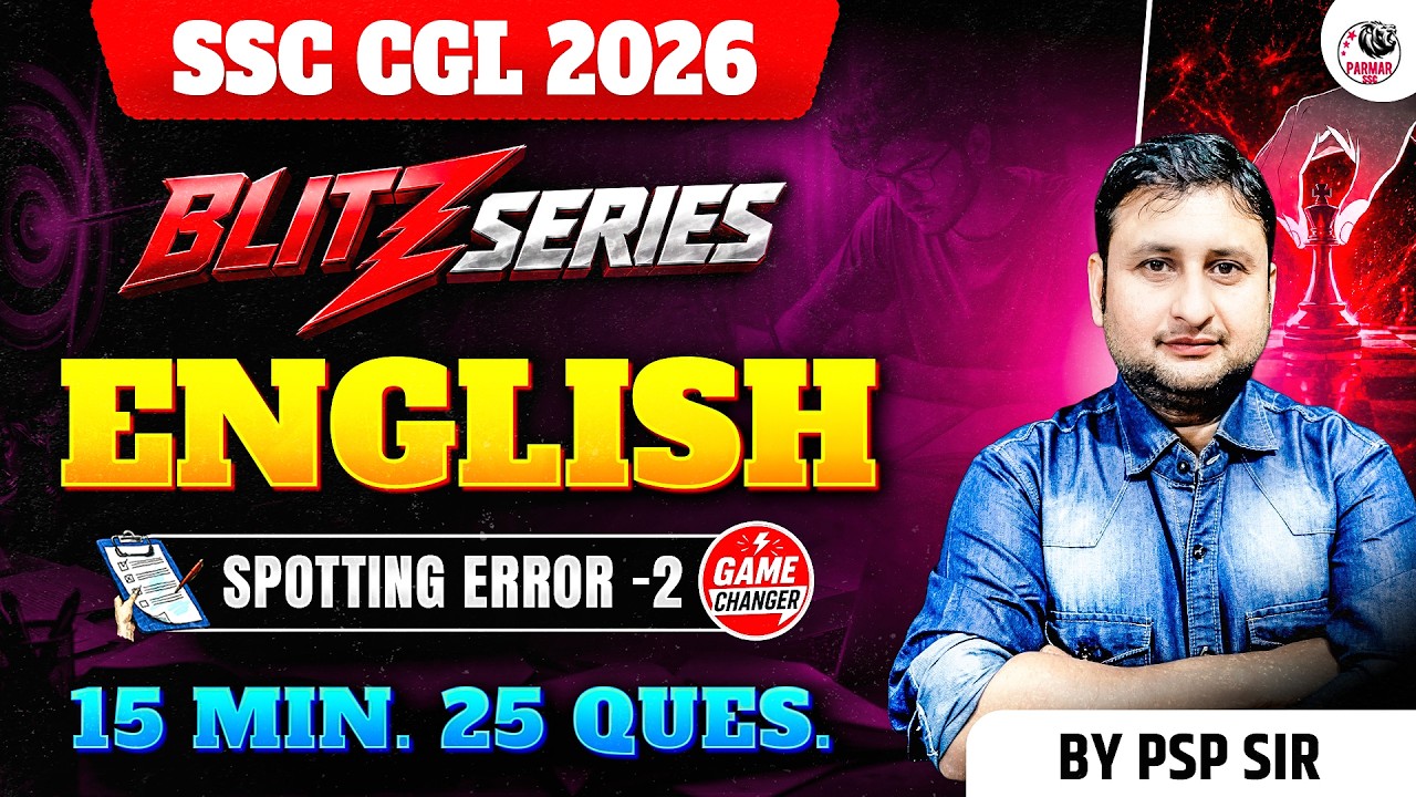 SPOTTING ERROR FOR SSC CGL 2026 | BLITZ SERIES | ENGLISH LEC - 02 | BY PSP SIR | PARMAR SSC