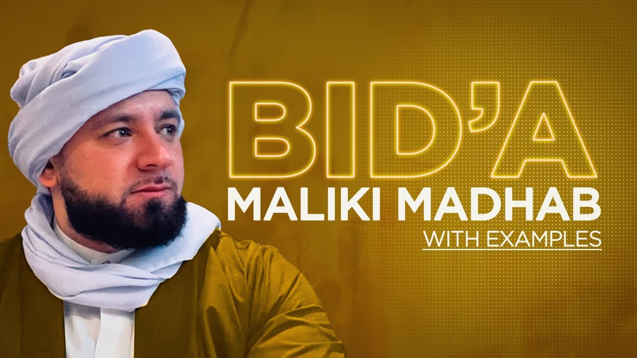 Understanding Bid'a in the Maliki School with Examples | Shaykh Harun Saleh