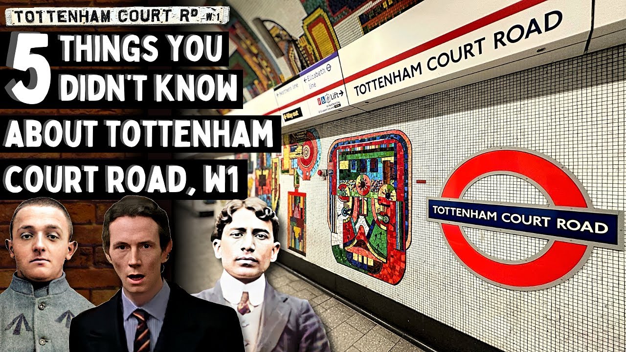 5 Things You Didn't Know About Tottenham Court Road W1