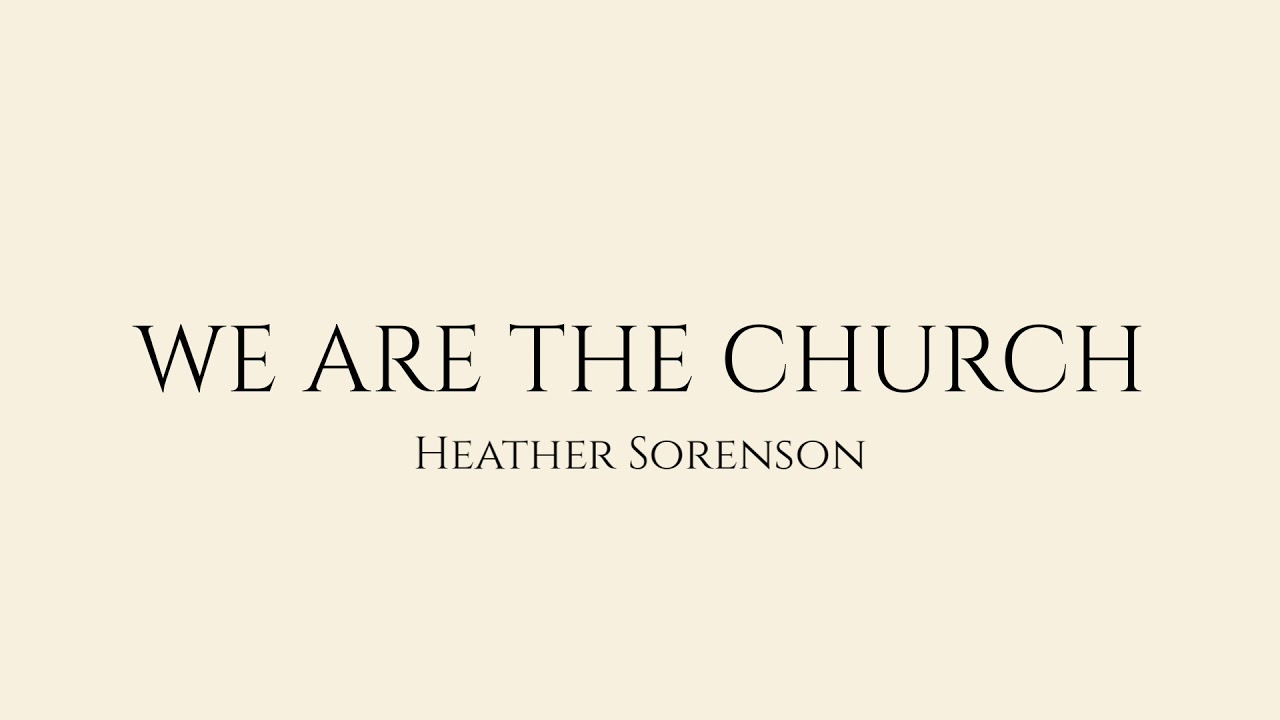 We Are The Church