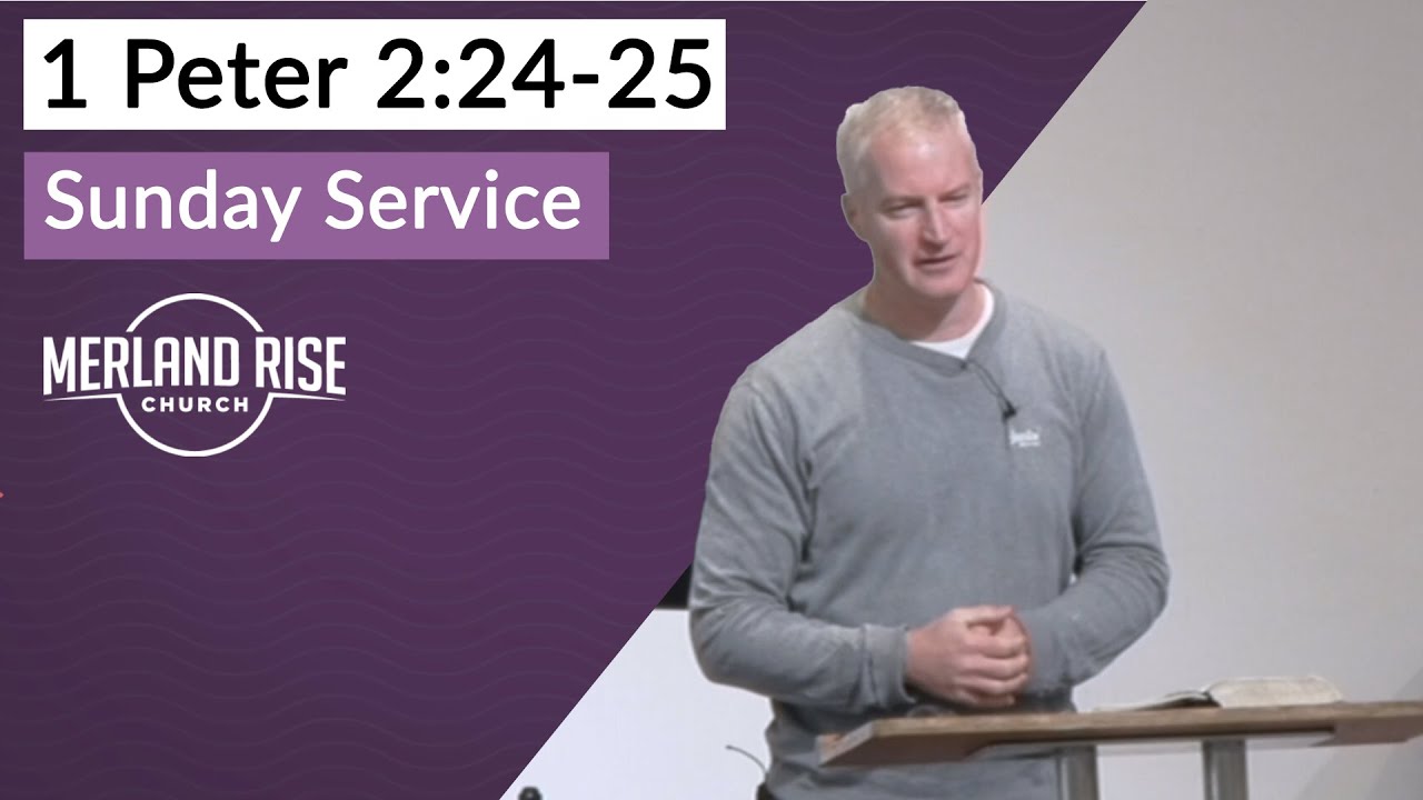 1 Peter 2:24-25 - Richard Powell