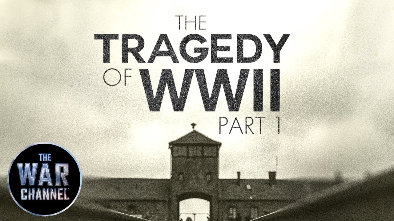 The Tragedy of WWII Part 1 | Full Documentary