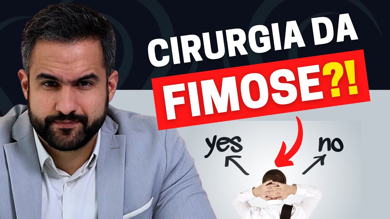 CIRURGIA DA FIMOSE: FAZER OU NÃO? EXISTEM VANTAGENS EM REMOVER O EXCESSO DE PELE DO PREPÚCIO?