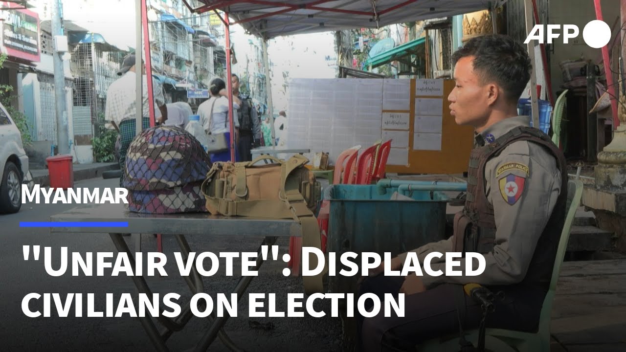 Displaced Myanmar civilians reject 'unfair' junta-run election | AFP