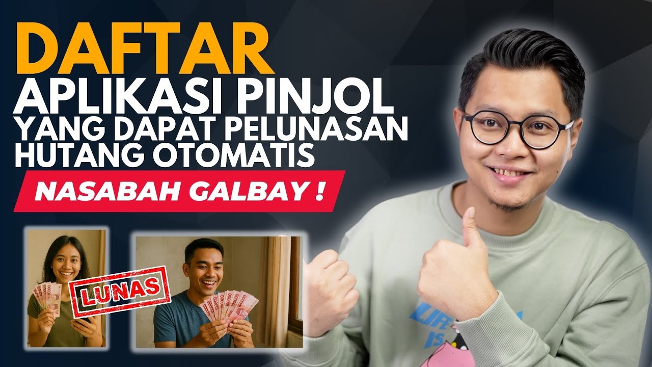 DAFTAR APLIKASI PINJOL YANG DAPAT PELUNASAN HUTANG OTOMATIS NASABAH GALBAY