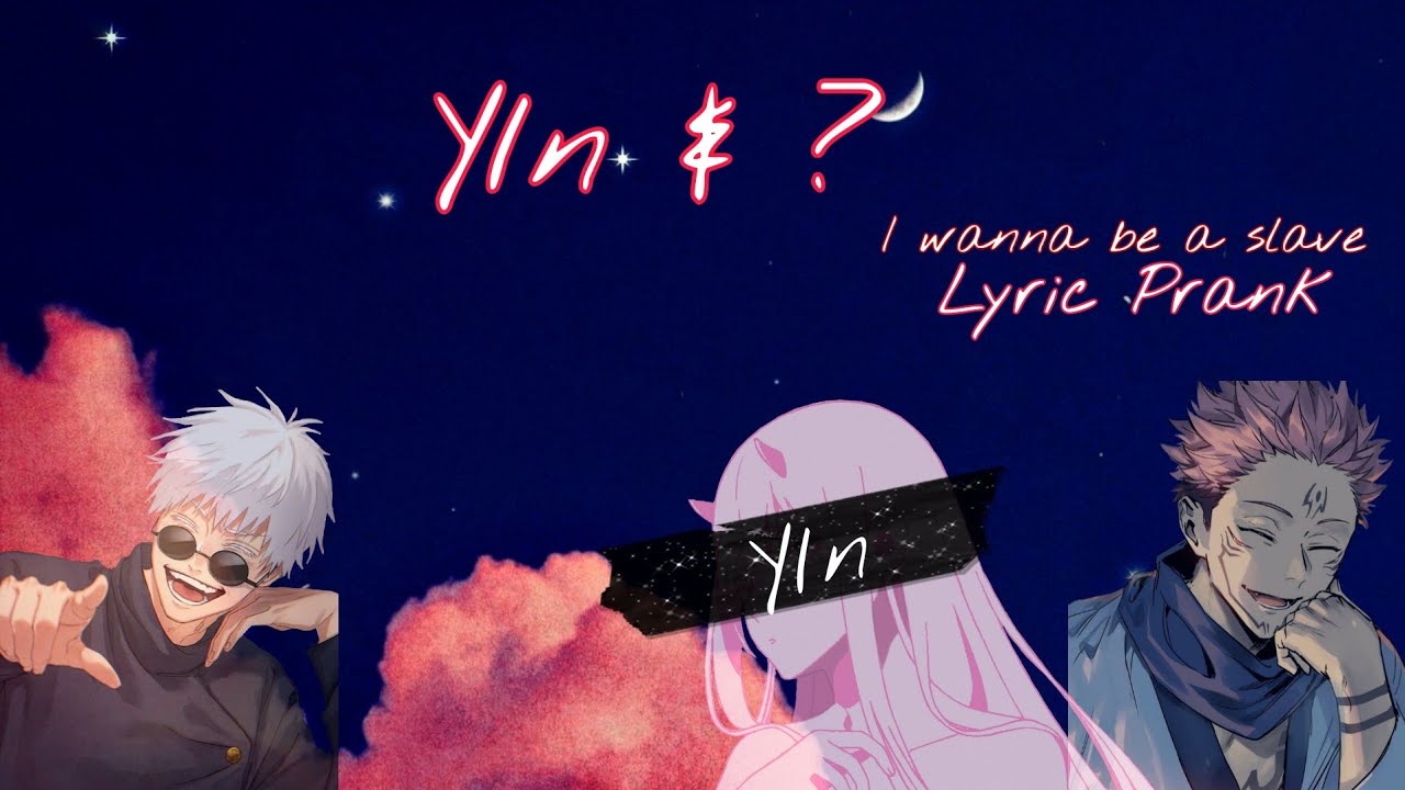 ||Jujutsu Kaisen x Y/n||Y/n x Sukuna or Y/n x Yuuji||Annoyed Nanami?||I wanna be a slave Lyric Prank