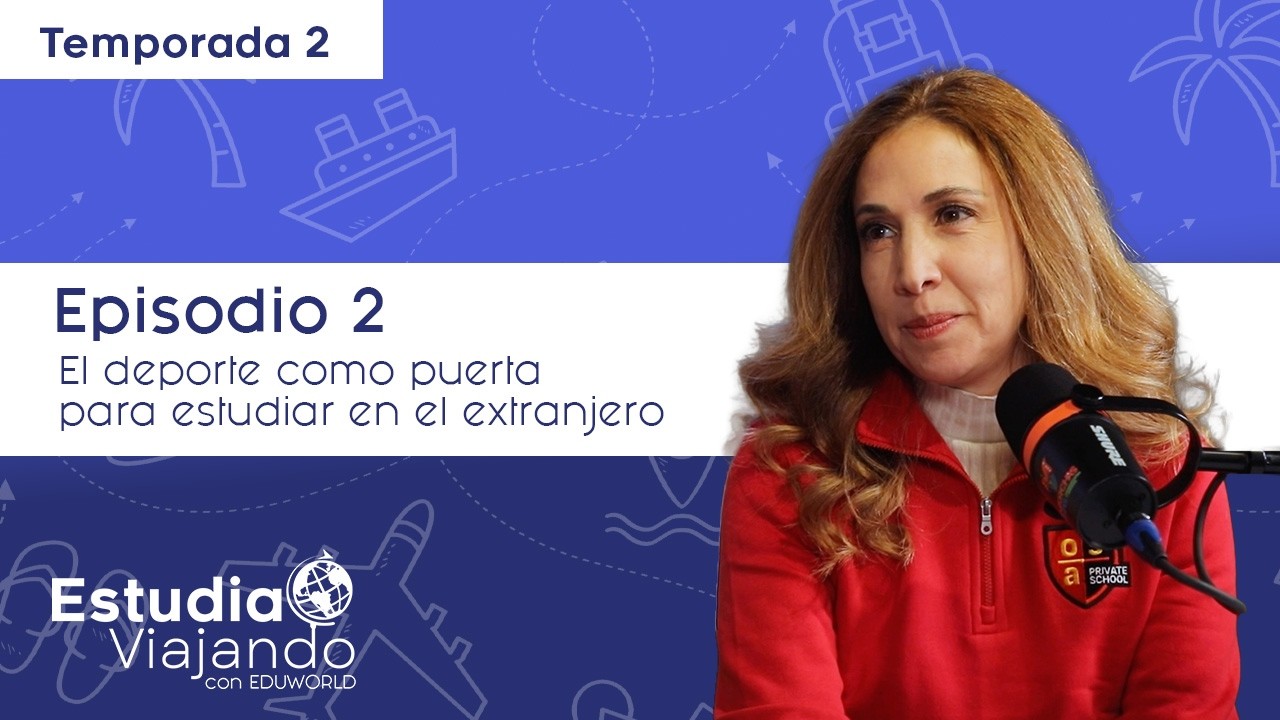 T2 | Ep 2 | El deporte como puerta para estudiar en el extranjero.