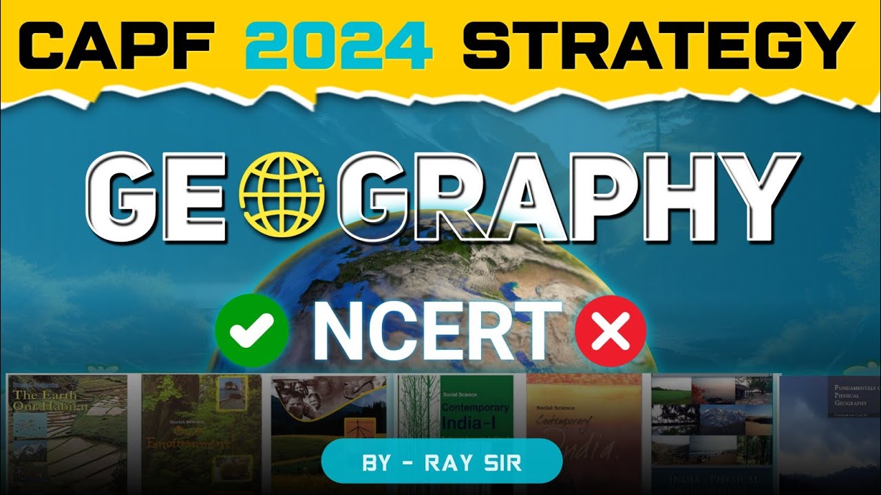 CAPF/CDS 2024: GEOGRAPHY STRATEGY