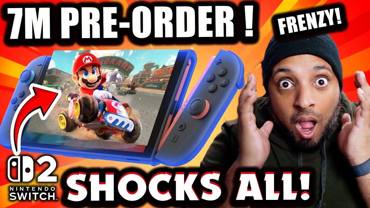 Nintendo Switch 2 Madness! 7M Pre-Order Frenzy Shocks the World! 🤯