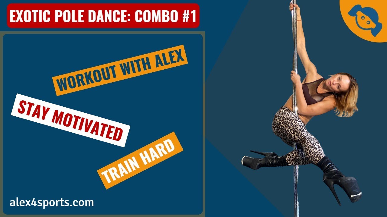 Exotic Pole Dance: Combo #1 [tutorial]