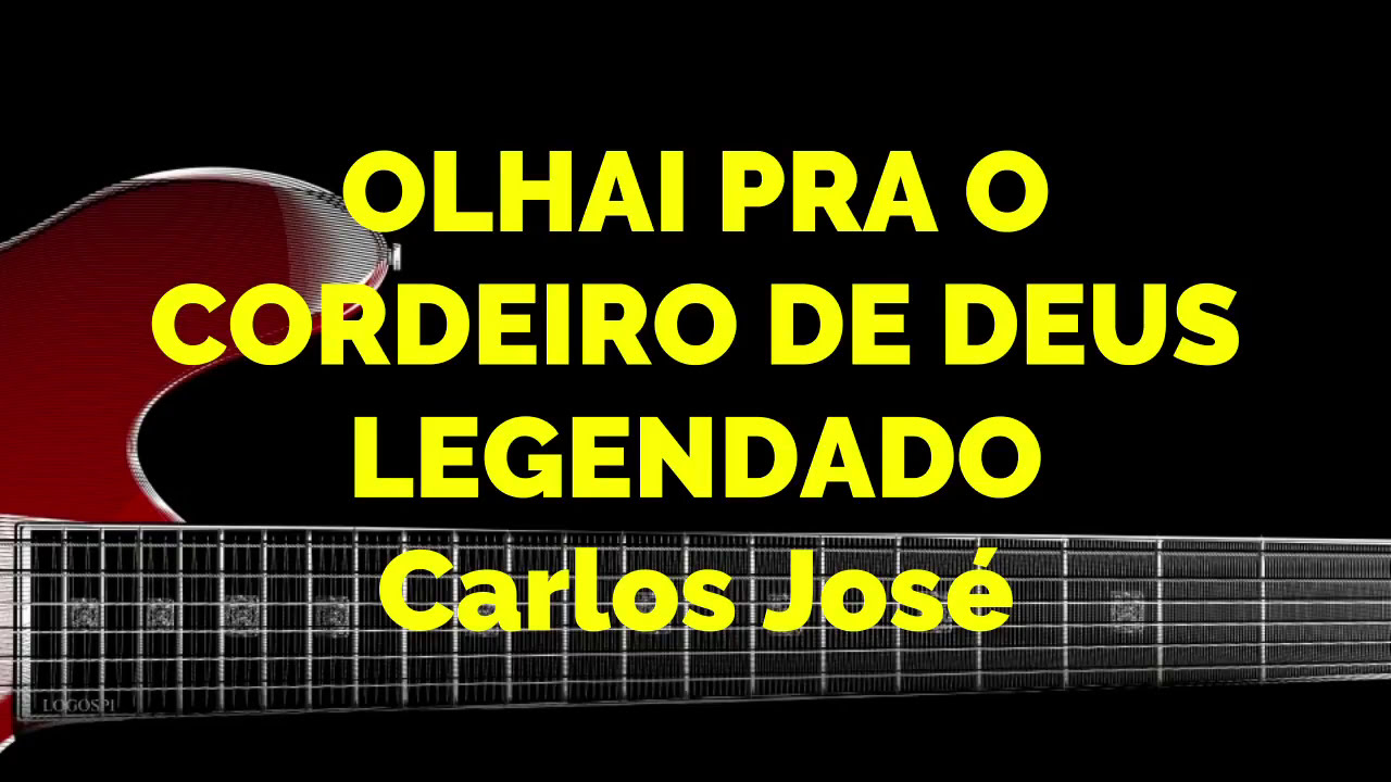 OLHAI PRA O CORDEIRO DE DEUS - 20 HARPA CRIST&Atilde; - Carlos Jos&eacute; LEGENDADO