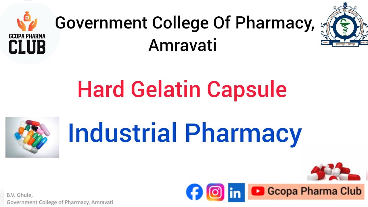 Hard Gelatin Capsule Manufacturing Process.