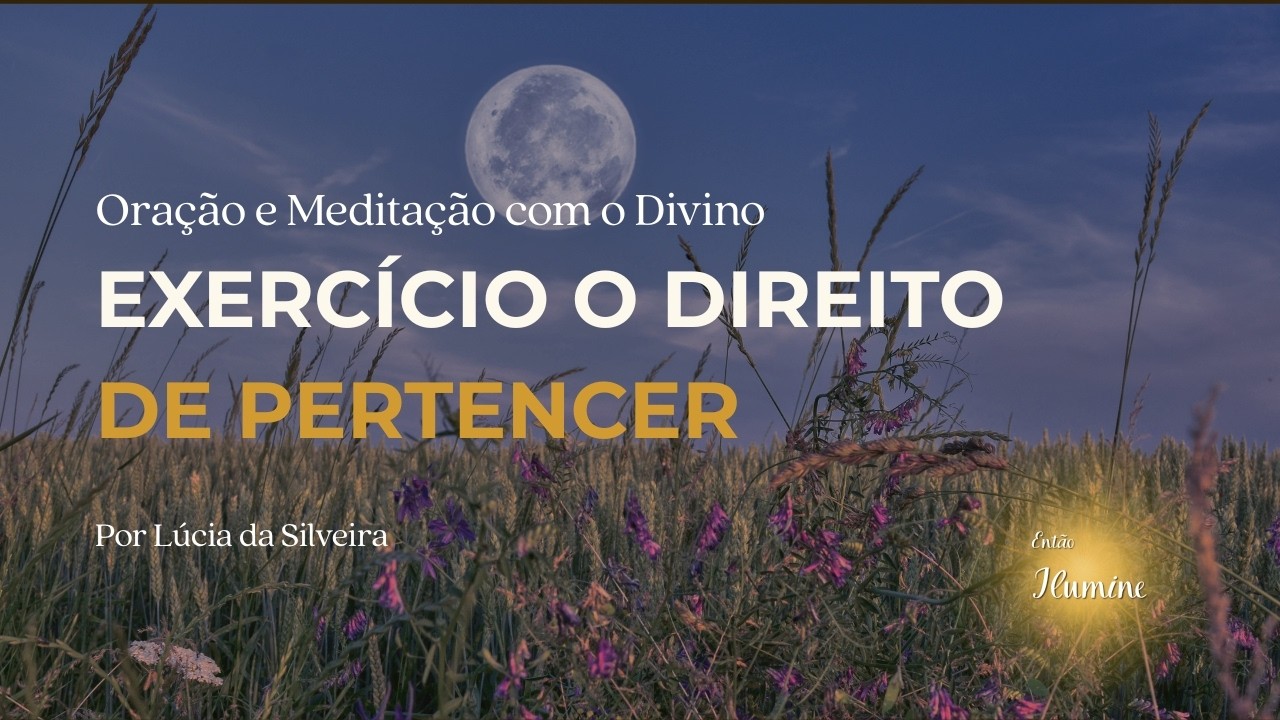 MEDITAÇÃO GUIADA  EXERCÍCIO DO PERTENCIMENTO 432Hrz