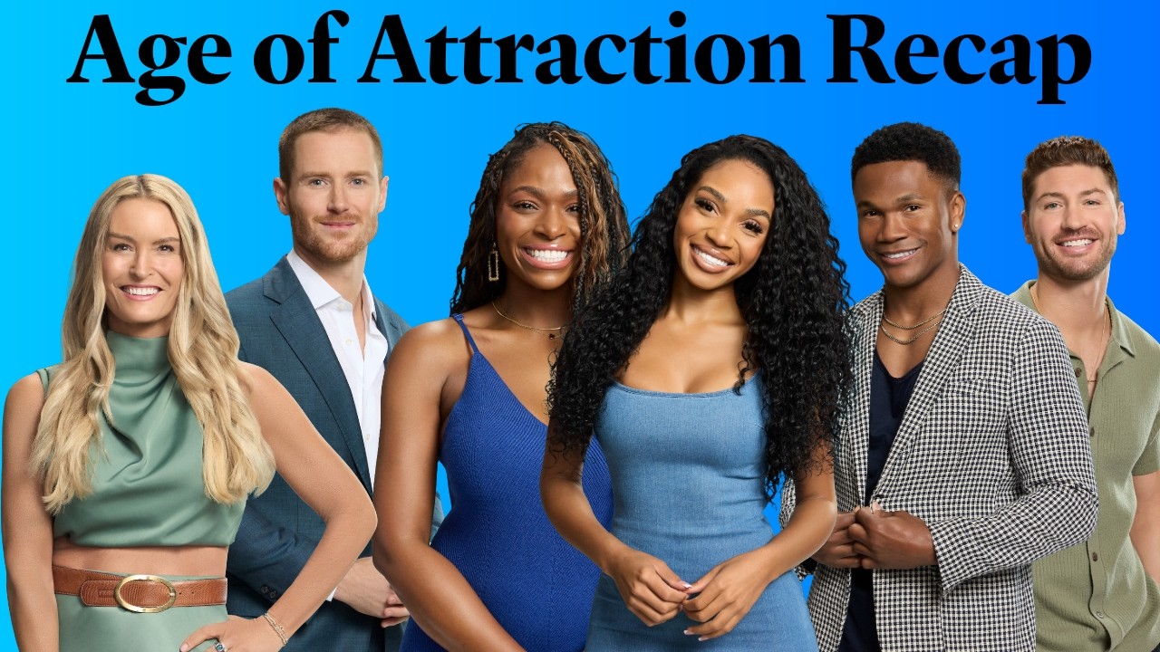 Age of Attraction Episode 6-7 Recap & Review