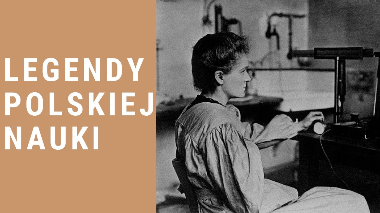 Legendy nauki &ndash; polscy naukowcy, kt&oacute;rzy zmienili świat