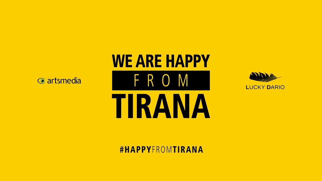 We Are Happy From Tirana - Pharrell Williams #HAPPYFROMTIRANA