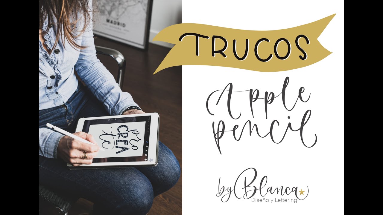 TRUCOS CON APPLE PENCIL/LÁPIZ ÓPTICO.