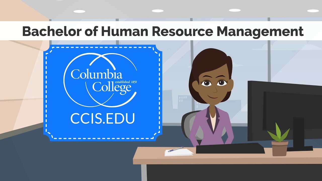Bachelor of Human Resource Management - Columbia College