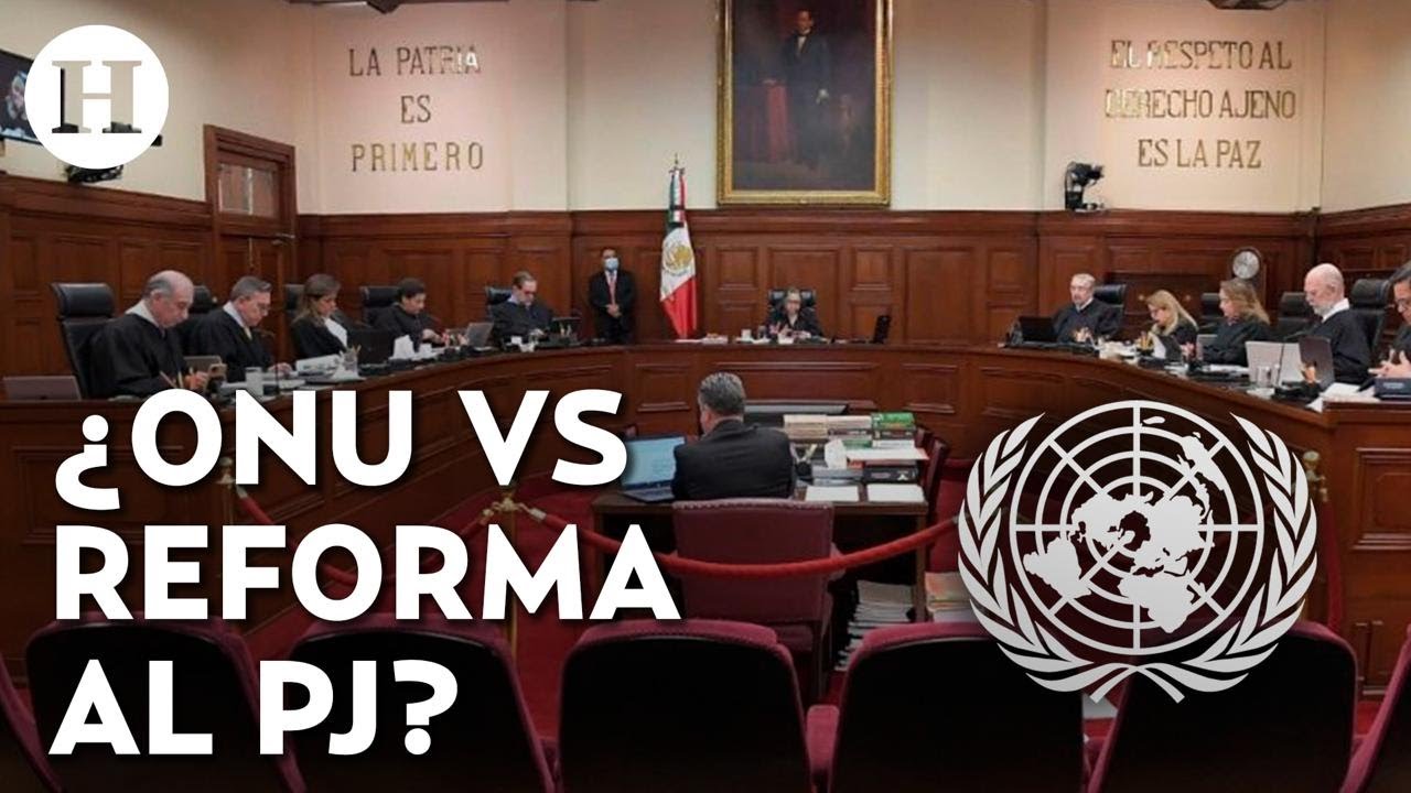 Relatora de la ONU externa preocupaci&oacute;n por Reforma Judicial, &ldquo;es como dispararse en el pie&rdquo;