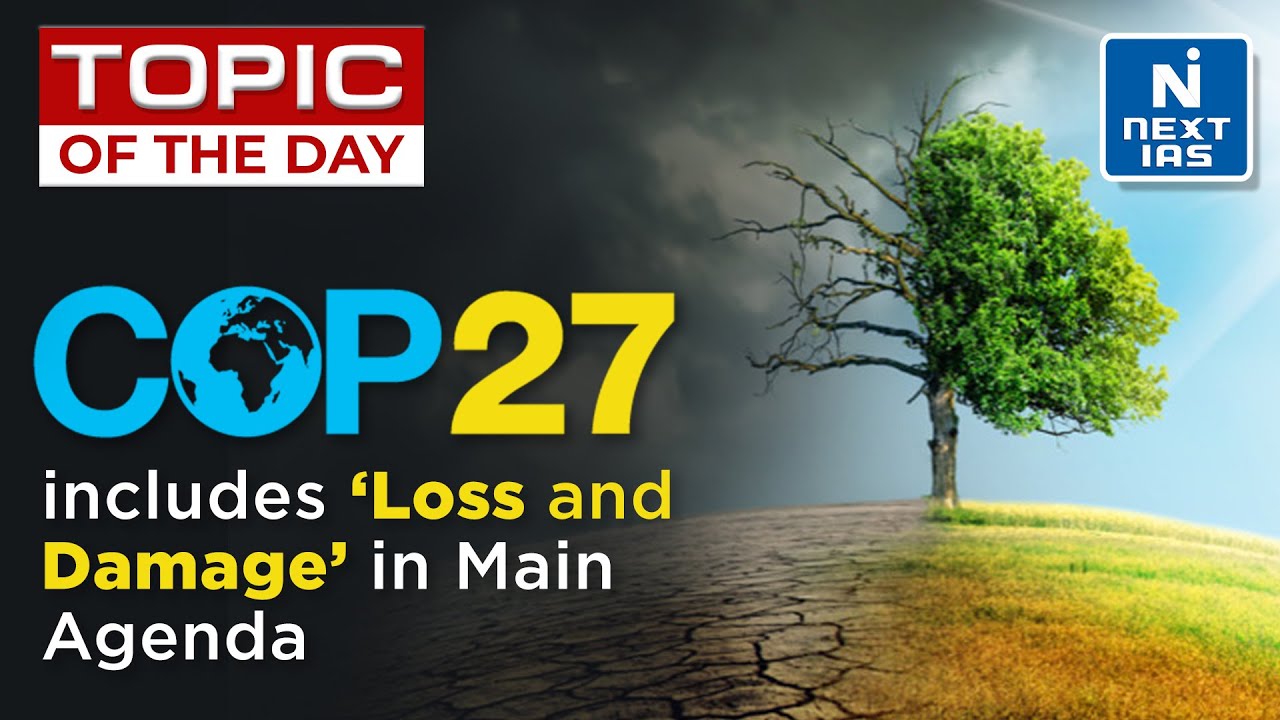 COP27 Climate Summit Egypt 2022 - UPSC | NEXT IAS