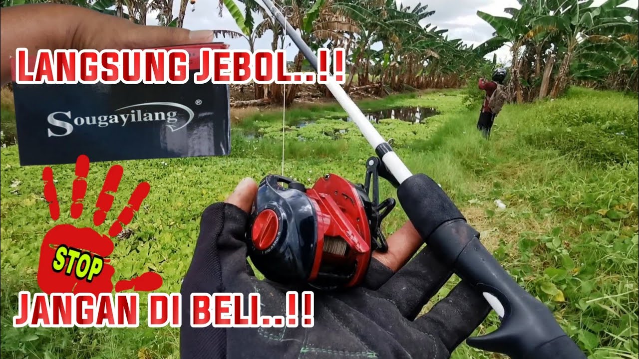 JANGAN DI BELI‼️ Reel BC sougayilang Jebol gak kuat angkat ikan bobot 3kg