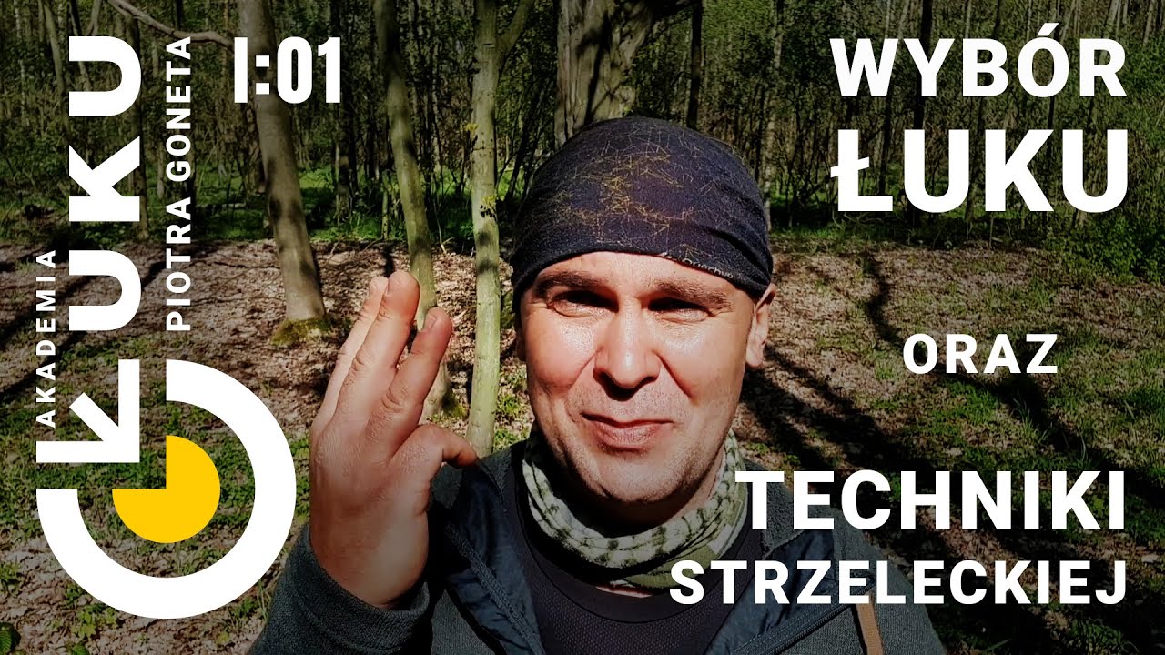 Akademia Łuku -  Część I,  Odcinek 1: Jak wybrać rodzaj łuku i technikę strzelecką