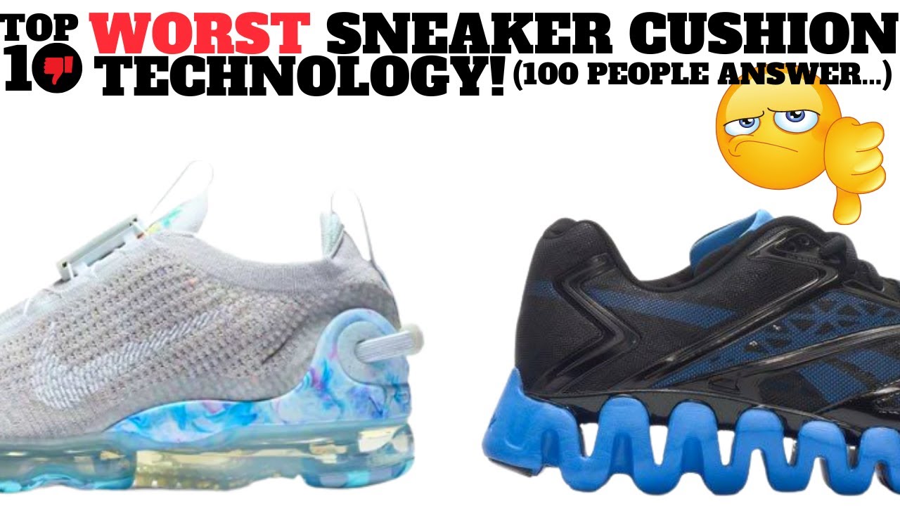 Top 10 WORST Sneaker Cushion Technologies (Answered By 100 People)