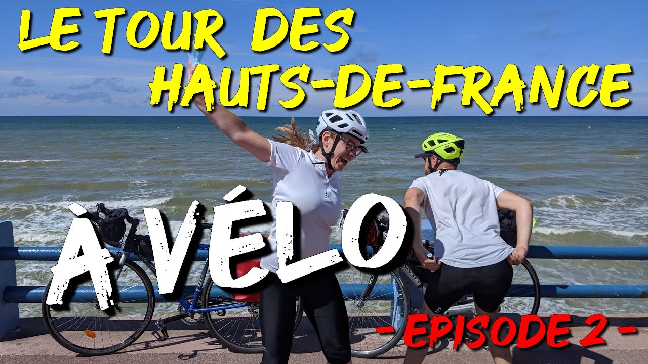 Le tour des Hauts-de-France à vélo // Episode 2 : Drache et cacoules