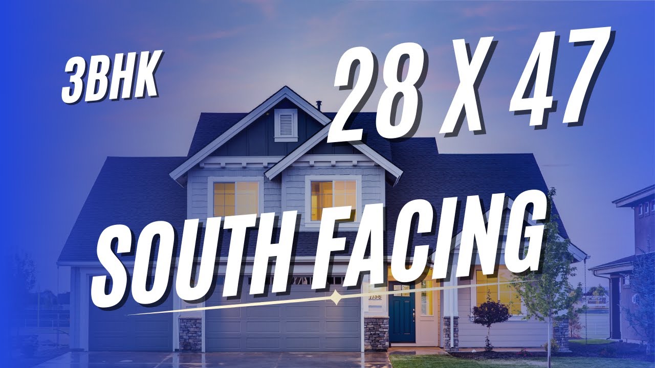 28x47 South Facing house plans | 28 by 47 South Facing house plan as per Vastu #south  #houseplan
