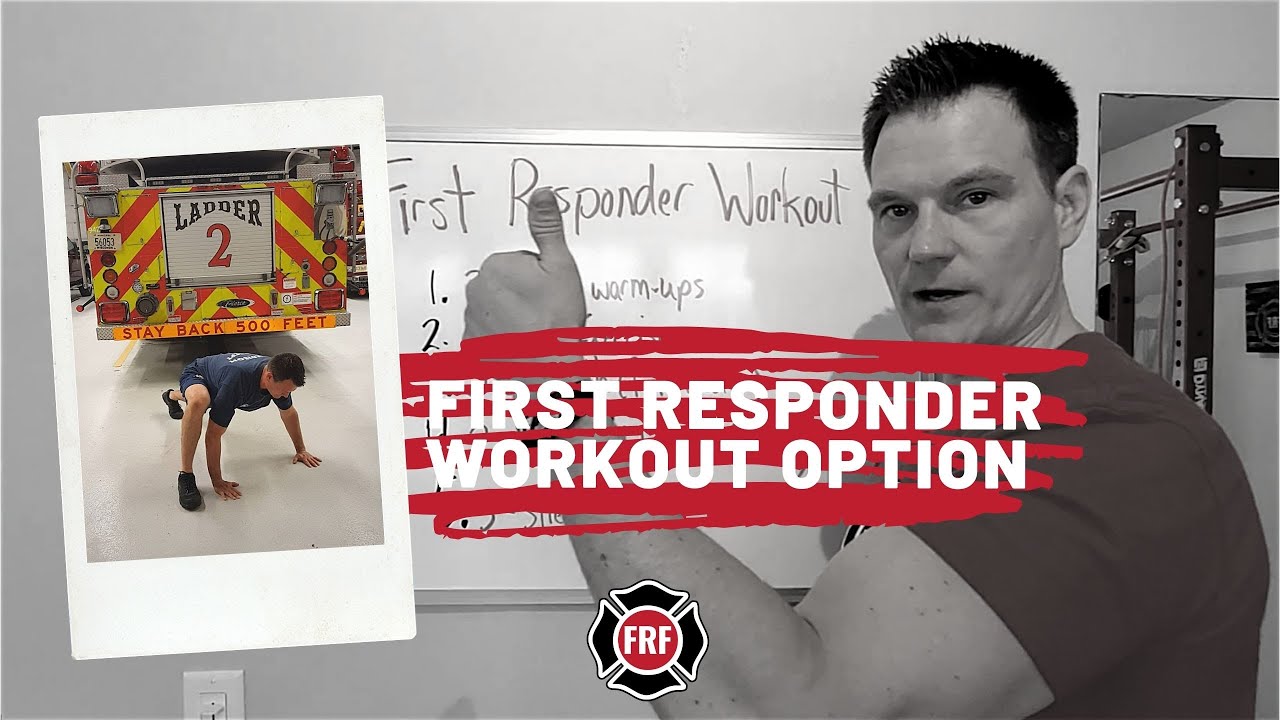 Quick and Efficient First Responder Workout Option