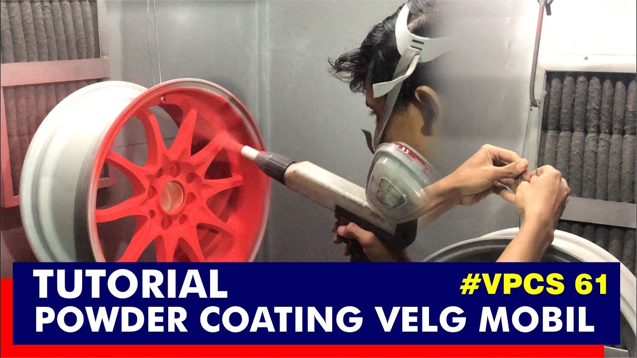 TUTORIAL POWDER COATING VELG MOBIL