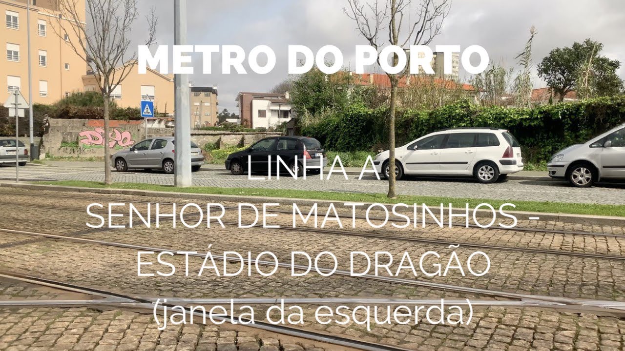 🇵🇹Ⓜ️ Metro do Porto - Linha A - Senhor de Matosinhos ➜ Estádio do Dragão (janela da esquerda)