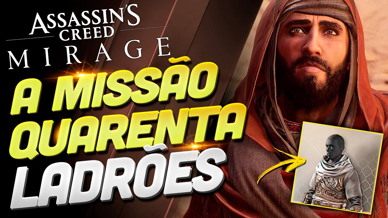 OS 40 LADRÕES EM ASSASSIN'S CREED MIRAGE - MISSÃO DE PRÉ-VENDA