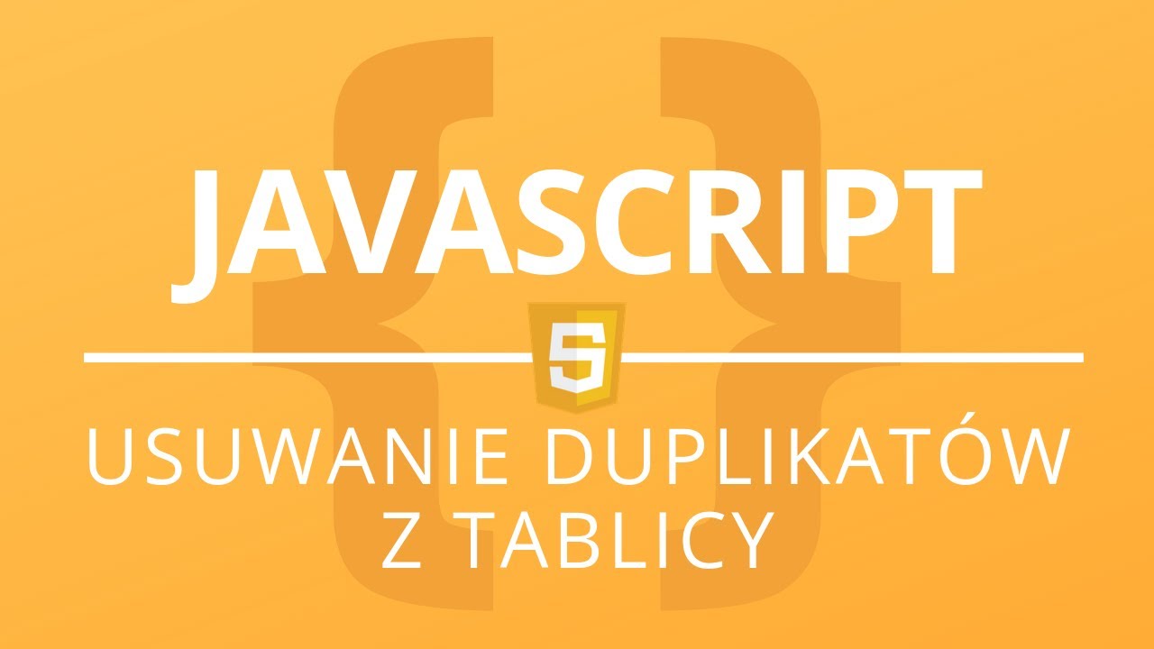 Javascript - Usuwanie duplikatów z tablicy